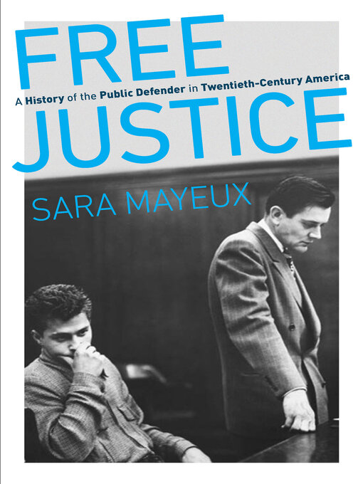 Title details for Free Justice by Sara Mayeux - Available